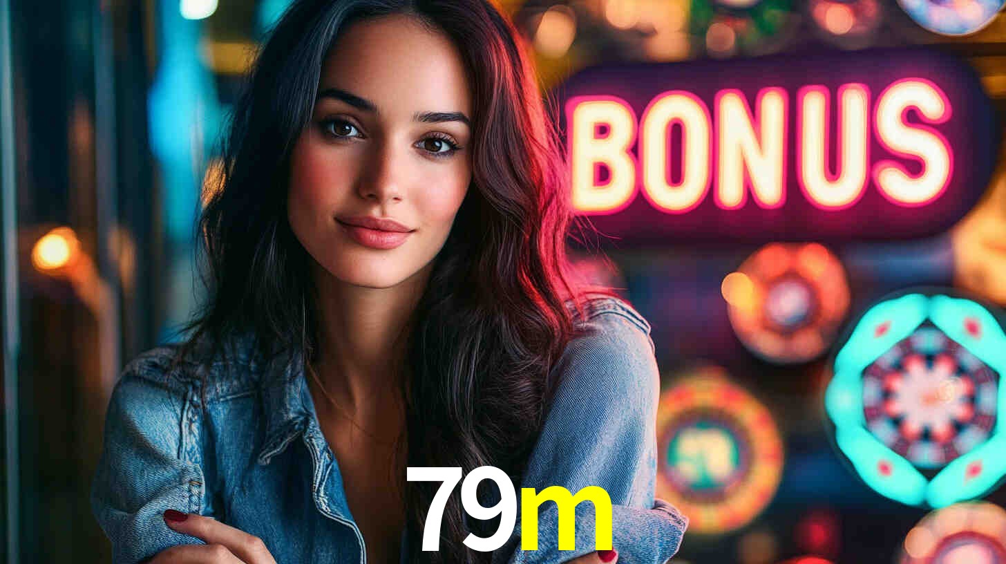 79m - Cassino Mais Confiável Brasil - 79m.com